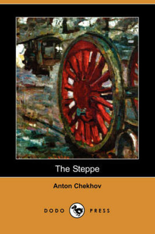 Cover of The Steppe (Dodo Press)