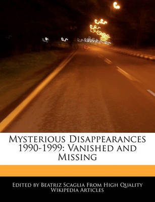 Book cover for Mysterious Disappearances 1990-1999