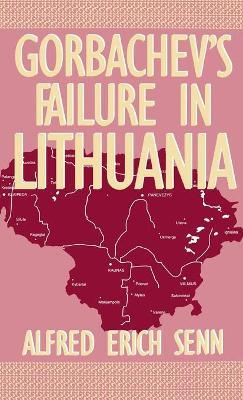 Book cover for Gorbachev's Failure in Lithuania