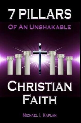 Cover of 7 Pillars of an Unshakable Christian Faith