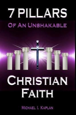 Book cover for 7 Pillars of an Unshakable Christian Faith