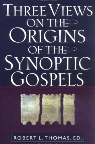 Cover of Three Views on the Origins of the Synoptic Gospels