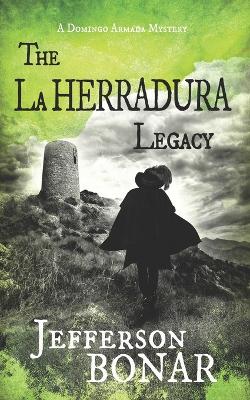 Cover of The La Herradura Legacy