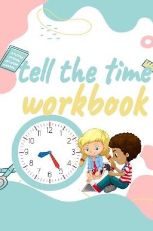 Cover of Tell the Time Workbook