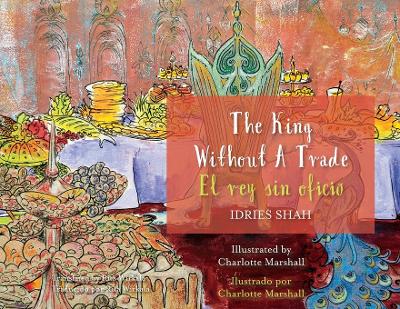 Book cover for The King without a Trade / El rey sin oficio