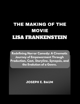 Book cover for The Making Of The Movie Lisa Frankenstein