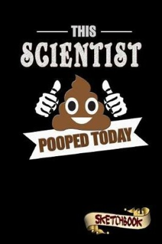 Cover of This Scientist Pooped Today