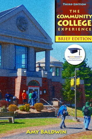 Cover of Community College Experience, Brief Edition, The Plus NEW MyStudentSuccessLab 2012 Update -- Access Card Package