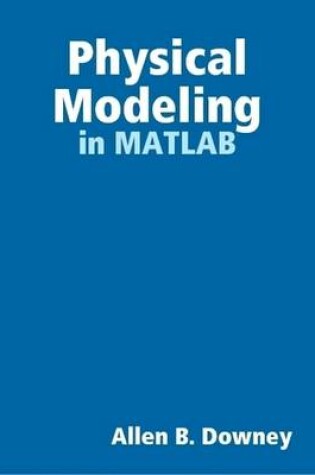 Cover of Physical Modeling in MATLAB