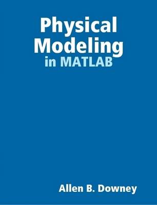 Book cover for Physical Modeling in MATLAB