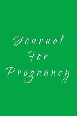 Book cover for Journal For Pregnancy