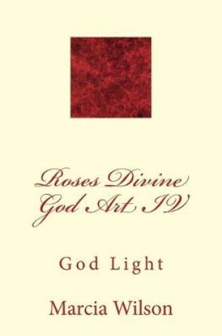 Cover of Roses Divine God Art IV