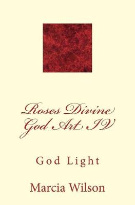 Book cover for Roses Divine God Art IV