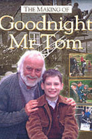 Cover of The Making of Goodnight Mr Tom