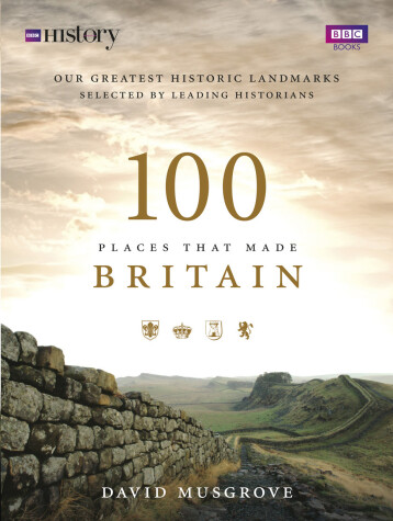 Book cover for 100 Places That Made Britain