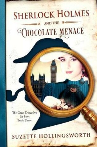 Cover of Sherlock Holmes and the Chocolate Menace