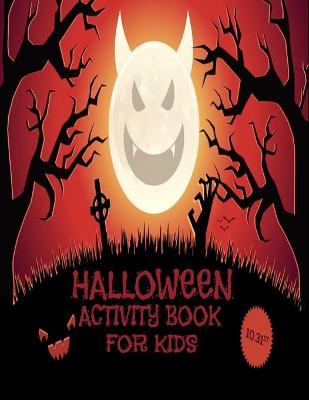 Book cover for Halloween Activity Book For Kids