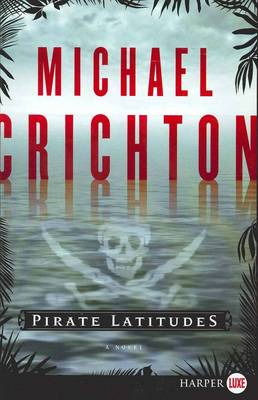Book cover for Pirate Latitudes Large Print