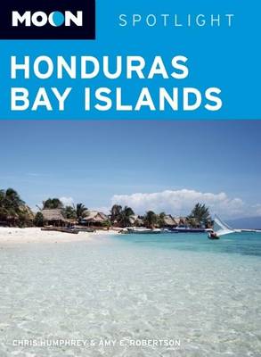 Book cover for Moon Spotlight Honduras Bay Islands