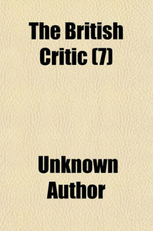 Cover of The British Critic (Volume 7)