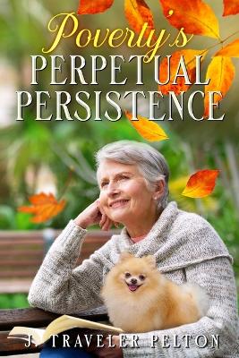 Book cover for Poverty's Perpetual Persistence