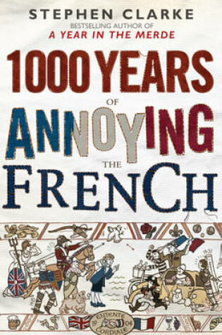 Cover of 1000 Years of Annoying the French