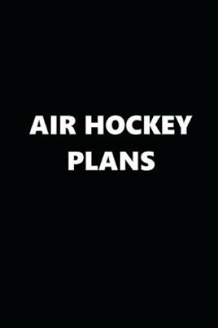 Cover of 2020 Daily Planner Sports Theme Air Hockey Plans Black White 388 Pages