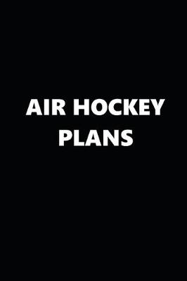 Book cover for 2020 Daily Planner Sports Theme Air Hockey Plans Black White 388 Pages