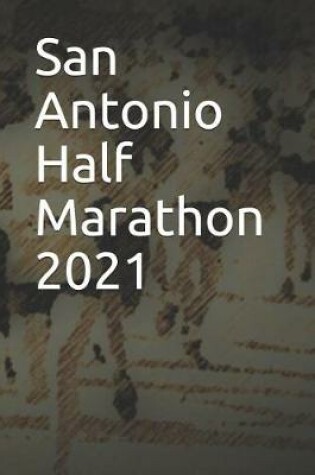 Cover of San Antonio Half Marathon 2021