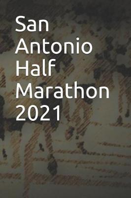 Book cover for San Antonio Half Marathon 2021