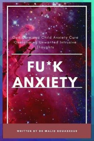 Cover of Fu*k Anxiety