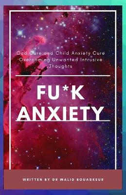 Book cover for Fu*k Anxiety