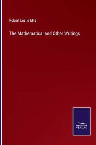 Cover of The Mathematical and Other Writings