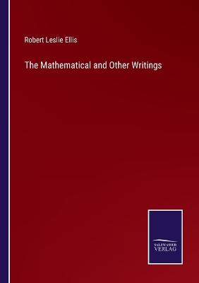 Book cover for The Mathematical and Other Writings