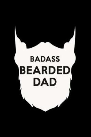 Cover of Badass Bearded Dad