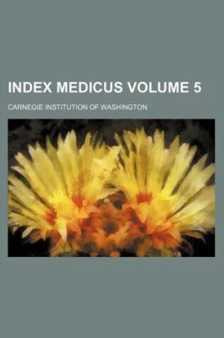 Cover of Index Medicus Volume 5