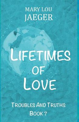 Book cover for Lifetimes Of Love