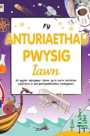 Cover of Fy Anturiaethau Pwysig Iawn