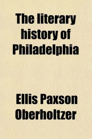 Cover of The Literary History of Philadelphia