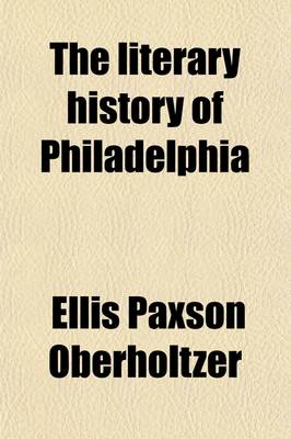 Book cover for The Literary History of Philadelphia