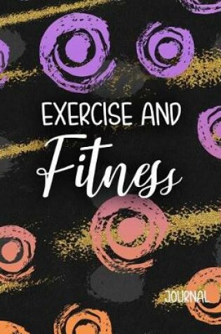 Cover of Exercise And Fitness Journal
