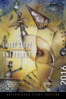 Book cover for Articulated Short Story Anthology