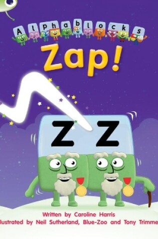 Cover of Bug Club Phonics - Phase 3 Unit 7: Alphablocks Zap!