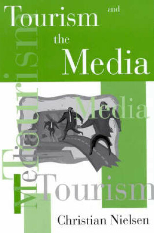 Cover of Tourism and the Media, 1/e