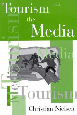 Book cover for Tourism and the Media, 1/e