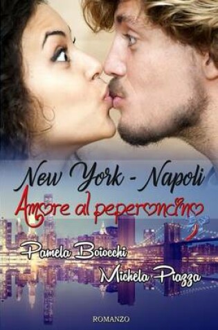 Cover of New York-Napoli, Amore Al Peperoncino