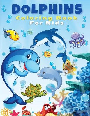 Book cover for Dolphins Coloring Book For Kids