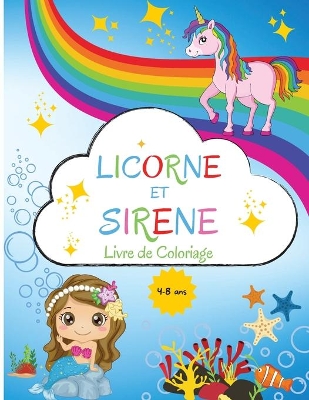 Book cover for Licorne et Sirène Livre de Coloriage