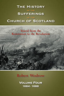 Book cover for The History of the Sufferings of the Church of Scotland