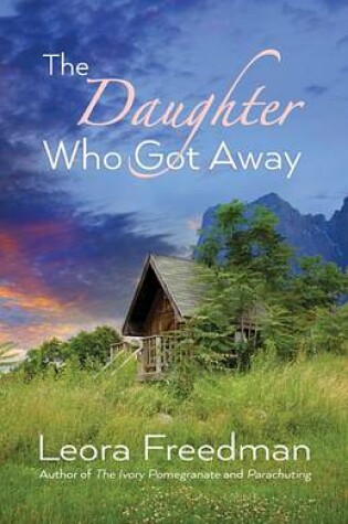 Cover of The Daughter Who Got Away